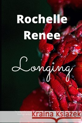 Longing Renee, Rochelle 9798640538663 Independently Published - książka