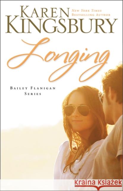 Longing: 3 Kingsbury, Karen 9780310276371 Zondervan - książka