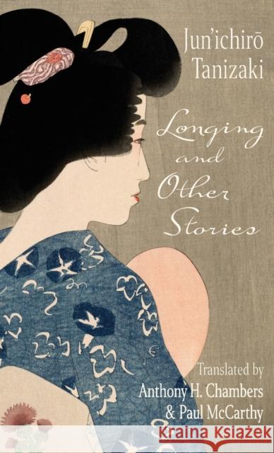 Longing and Other Stories  9780231202145 Columbia University Press - książka