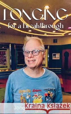 Longing For A Breakthrough Jonathan Winchell 9781088110539 Self Publishing - książka