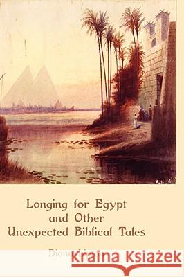 Longing for Egypt and Other Unexpected Biblical Tales Diana Lipton 9781906055141 Sheffield Phoenix Press Ltd - książka