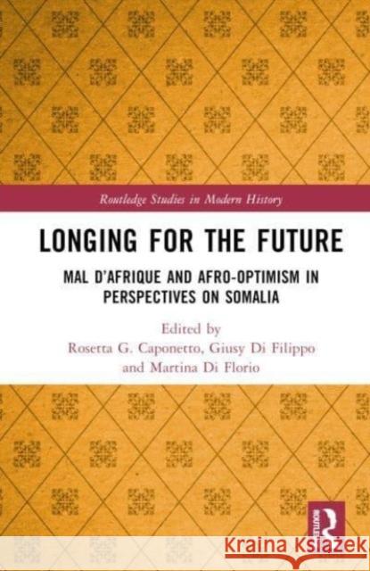 Longing for the Future  9781032254289 Taylor & Francis Ltd - książka