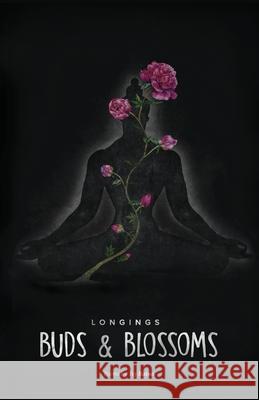 Longings - Buds & Blossoms Tej Raina 9781544788227 Createspace Independent Publishing Platform - książka