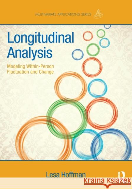 Longitudinal Analysis: Modeling Within-Person Fluctuation and Change Lesa Hoffman 9780415876025 Routledge - książka