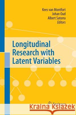 Longitudinal Research with Latent Variables Kees Van Montfort Johan H L Oud Albert Satorra 9783642425721 Springer - książka