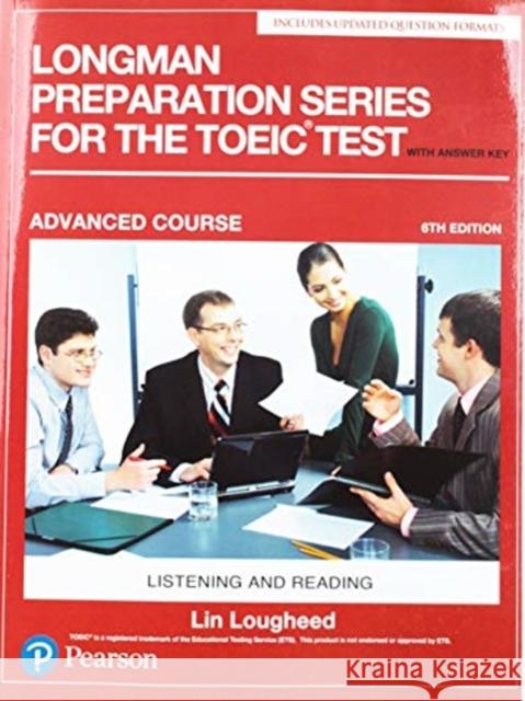 Longman Preparation Series for the TOEIC Test: Listening and Reading: Advanced with MP3 and Answer Key Lougheed, Lin 9780134862705 Pearson Education (US) - książka