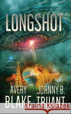 Longshot Avery Blake Johnny B. Truant 9781629551739 Sterling and Stone - książka