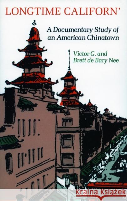 Longtime Californ' : A Documentary Study of an American Chinatown  9780804713368 Stanford University Press - książka