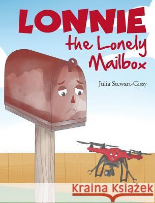 Lonnie the Lonely Mailbox Julia Stewart-Gissy 9781640038240 Covenant Books - książka