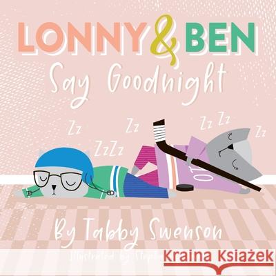 Lonny and Ben Say Goodnight Tabby Swenson 9781977224224 Outskirts Press - książka