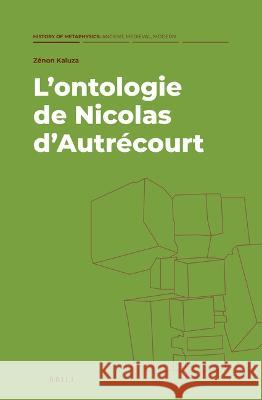 L'Ontologie de Nicolas d'Autrécourt Kaluza, Zénon 9789004545762 Brill - książka