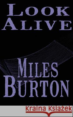 Look Alive Miles Burton 9781515425434 Black Curtain Press - książka