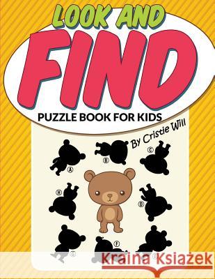 Look and Find: Puzzle Book For Kids Will, Cristie 9781515285755 Createspace - książka