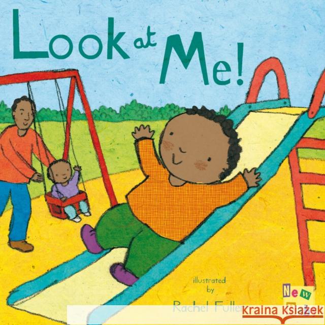 Look at Me! Rachel Fuller 9781846432781 Child's Play International Ltd - książka