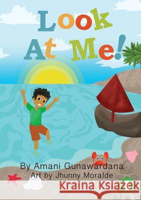 Look At Me Gunawardana, Amani 9781925901566 Library for All - książka