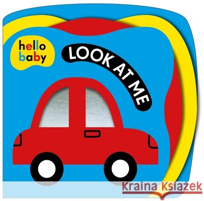 Look At Me! (Hello Baby) Priddy Books 9781916745681 Priddy Books - książka