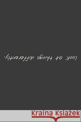 Look at things differently: Look at things differently Look at Things Publishing 9781658677752 Independently Published - książka