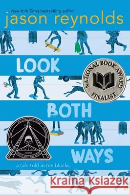 Look Both Ways: A Tale Told in Ten Blocks Jason Reynolds 9781481438285 Atheneum Books - książka