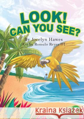 Look Can You See Jocelyn Hawes Romulo Reye 9781925901436 Library for All - książka