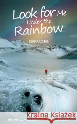Look for Me Under the Rainbow Bernard Jan Maja Soljan Bernard Jan 9789535958130 Bernard Jan - książka