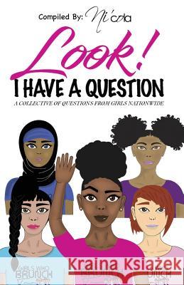 Look! I have a question Nicola Mitchell Omar Tyree Demetrice Bruno 9781090437501 Girls Who Brunch Co. - książka