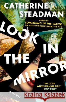 Look in the Mirror Catherine Steadman 9780593725740 Ballantine Books - książka