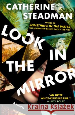 Look in the Mirror Catherine Steadman 9780593725764 Ballantine Books - książka