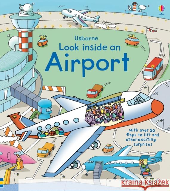 Look Inside an Airport Rob Lloyd Jones 9781409551768 Usborne Publishing Ltd - książka