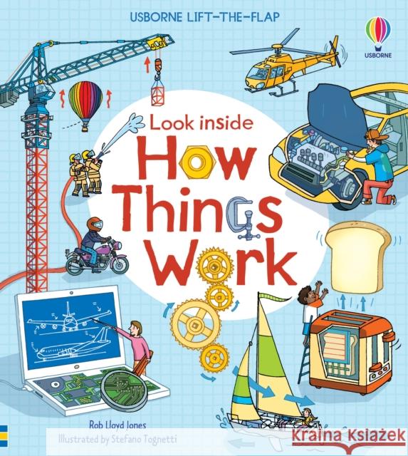Look Inside How Things Work Lloyd Jones, Rob 9781474936576 Usborne Publishing Ltd - książka