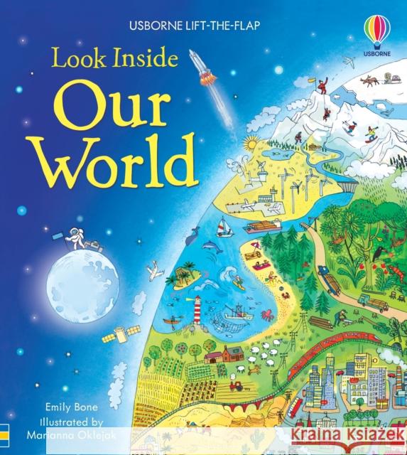 Look Inside Our World Emily Bone 9781409563945 Usborne Publishing Ltd - książka