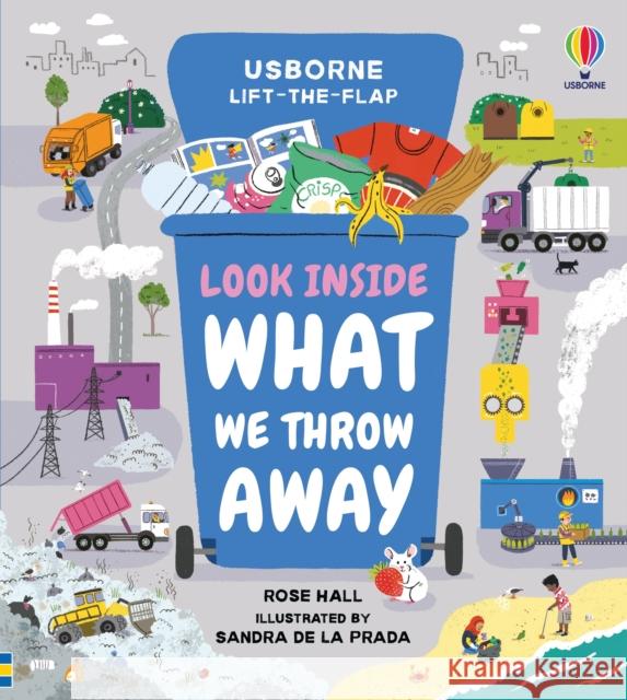 Look Inside What We Throw Away ROSE HALL 9781474986458 Usborne Publishing Ltd - książka