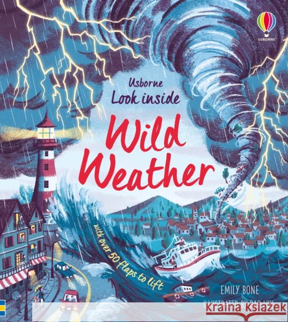 Look Inside Wild Weather Bone, Emily 9781474968874 Usborne Publishing Ltd - książka