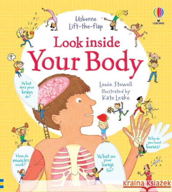 Look Inside Your Body Louie Stowell 9781409549475 Usborne Publishing Ltd - książka