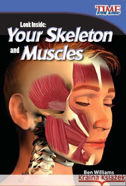 Look Inside: Your Skeleton and Muscles Williams, Ben 9781433336355 Shell Education Pub - książka