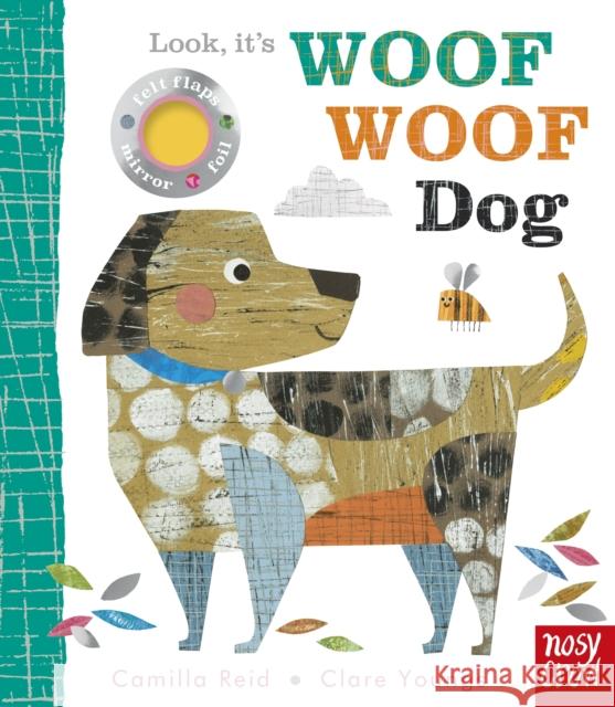 Look, it's Woof Woof Dog Camilla (Editorial Director) Reid 9781839943713 Nosy Crow Ltd - książka