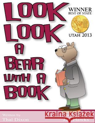 Look Look a Bear with a Book Thal Dixon Jim Hawks 9781943811090 Grumpy Publications - książka