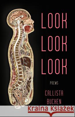 Look Look Look Callista Buchen 9781625570093 Black Lawrence Press - książka