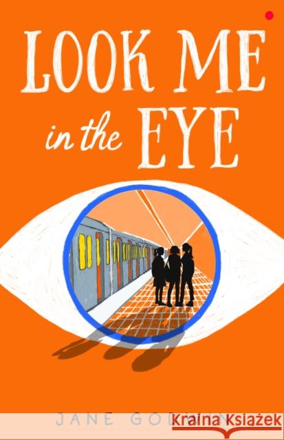 Look Me in the Eye Jane Godwin 9780734420794 Hachette Australia - książka