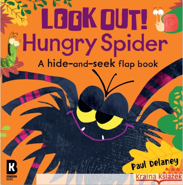 Look Out! Hungry Spider Paul Delaney 9780008626150 HarperCollins Publishers - książka