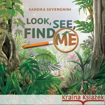 Look, See, Find Me Sandra Severgnini 9781486321599 CSIRO Publishing - książka
