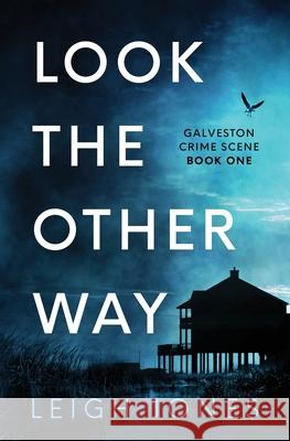 Look The Other Way Leigh Jones 9781733490047 Leigh Jones - książka