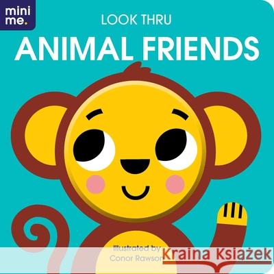 Look Thru: Animal Friends Conor Rawson 9780655233480 Lake Press - książka