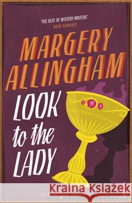 Look To The Lady Margery Allingham 9780099593522 Vintage Publishing - książka