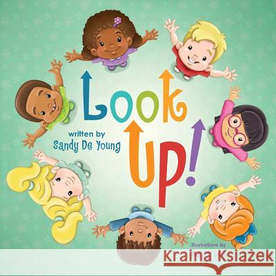 Look Up! Sandy de Young Kathy Lee 9781948227001 Colorfield Creative, LLC - książka