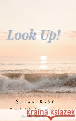 Look Up! Susan Rast 9798888327142 Christian Faith Publishing - książka