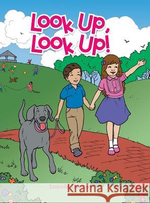 Look Up, Look Up! Isabella Duncan 9781546216773 Authorhouse - książka