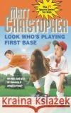 Look Who's Playing First Base Matt Christopher 9780316139892 Little Brown and Company