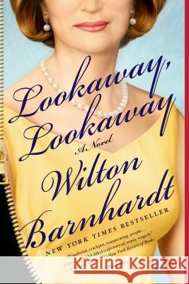 Lookaway, Lookaway Wilton Barnhardt 9781250022288 Picador USA - książka