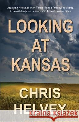 Looking at Kansas Chris Helvey   9781613095041 Wings Epress, Inc. - książka