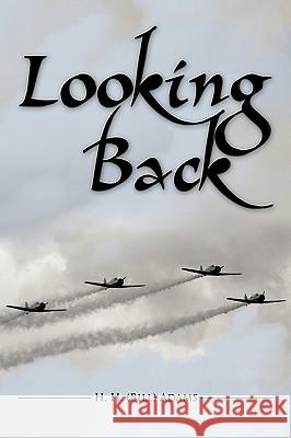 Looking Back H. (Bill) Adams H 9781438961941 Authorhouse - książka